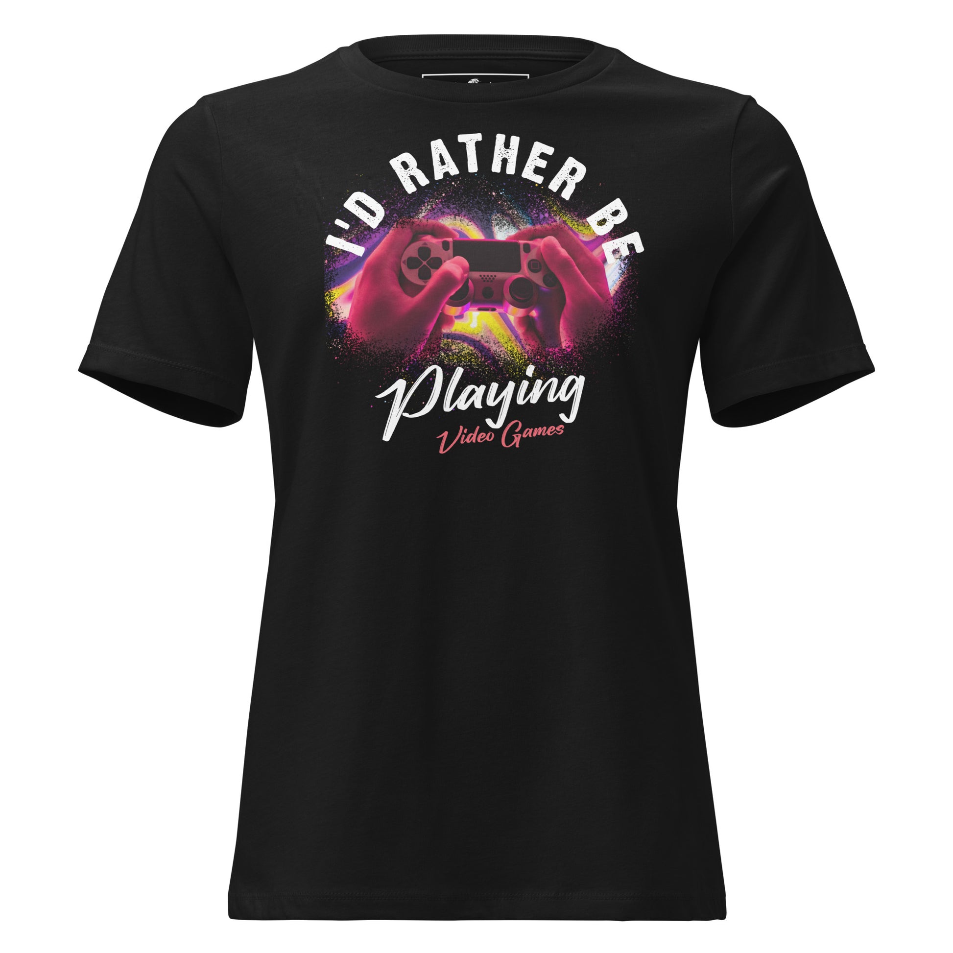 I'd Rather Be Playing Video Games- Arcade Black Motivational Women’s T-Shirt