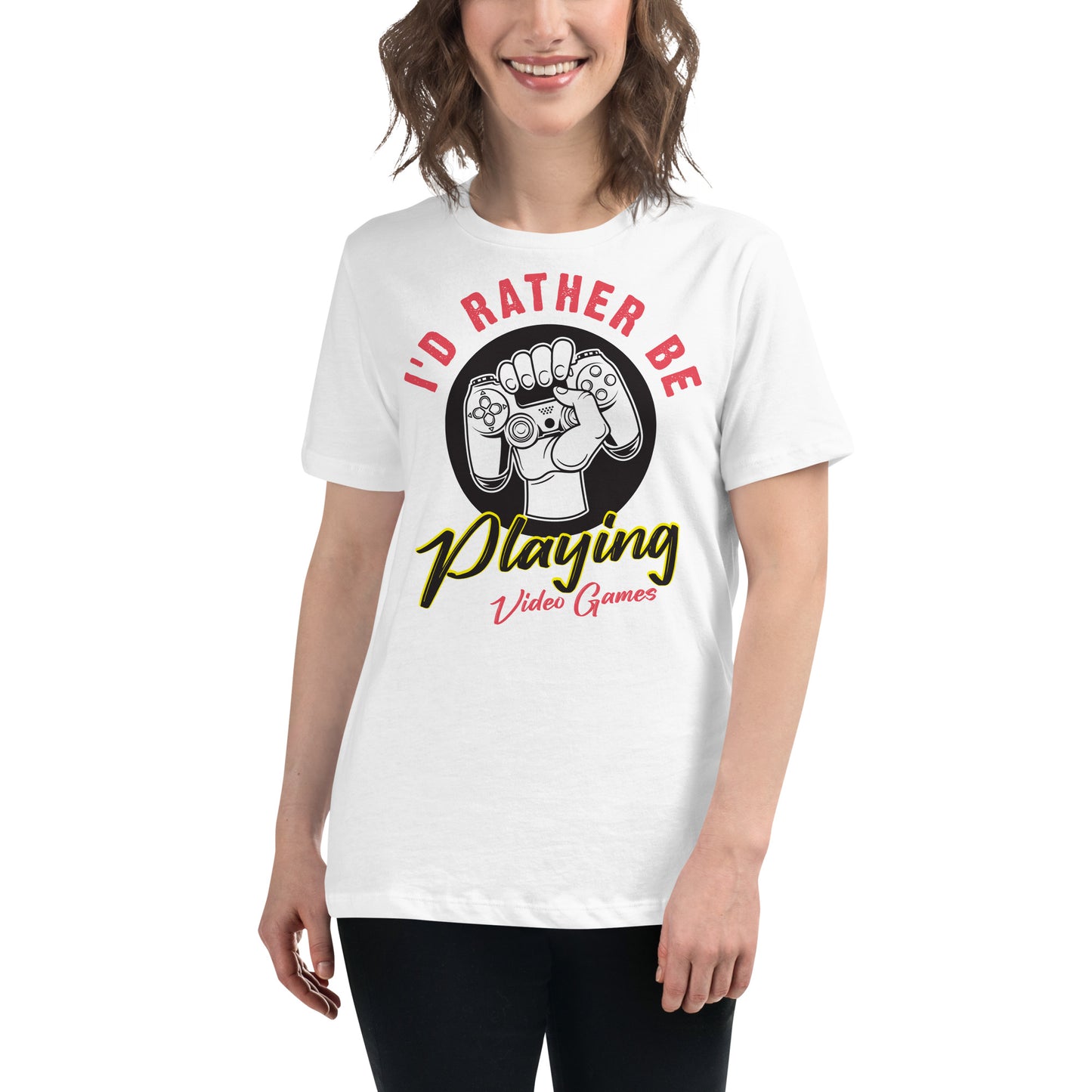 I'd Rather Be Playing Video Games White Motivational Women’s T-Shirt Lifestyle