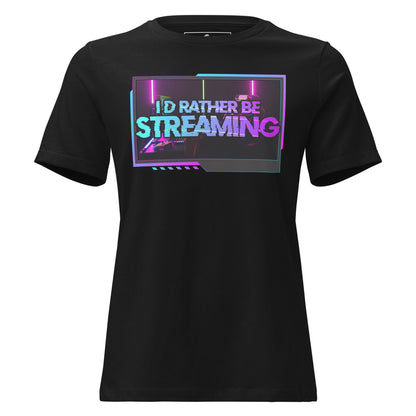 “I’d Rather Be Streaming” Vibrant Graphic Black Motivational Women’s T-Shirt