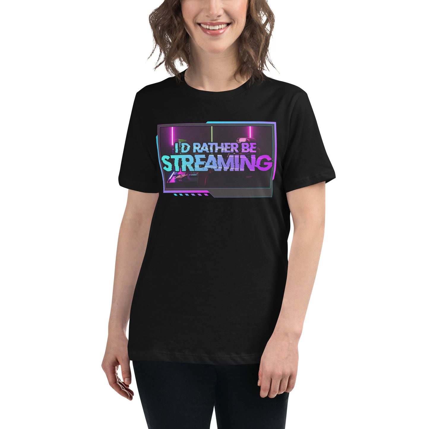 “I’d Rather Be Streaming” Vibrant Graphic Black Motivational Women’s T-Shirt Lifestyle