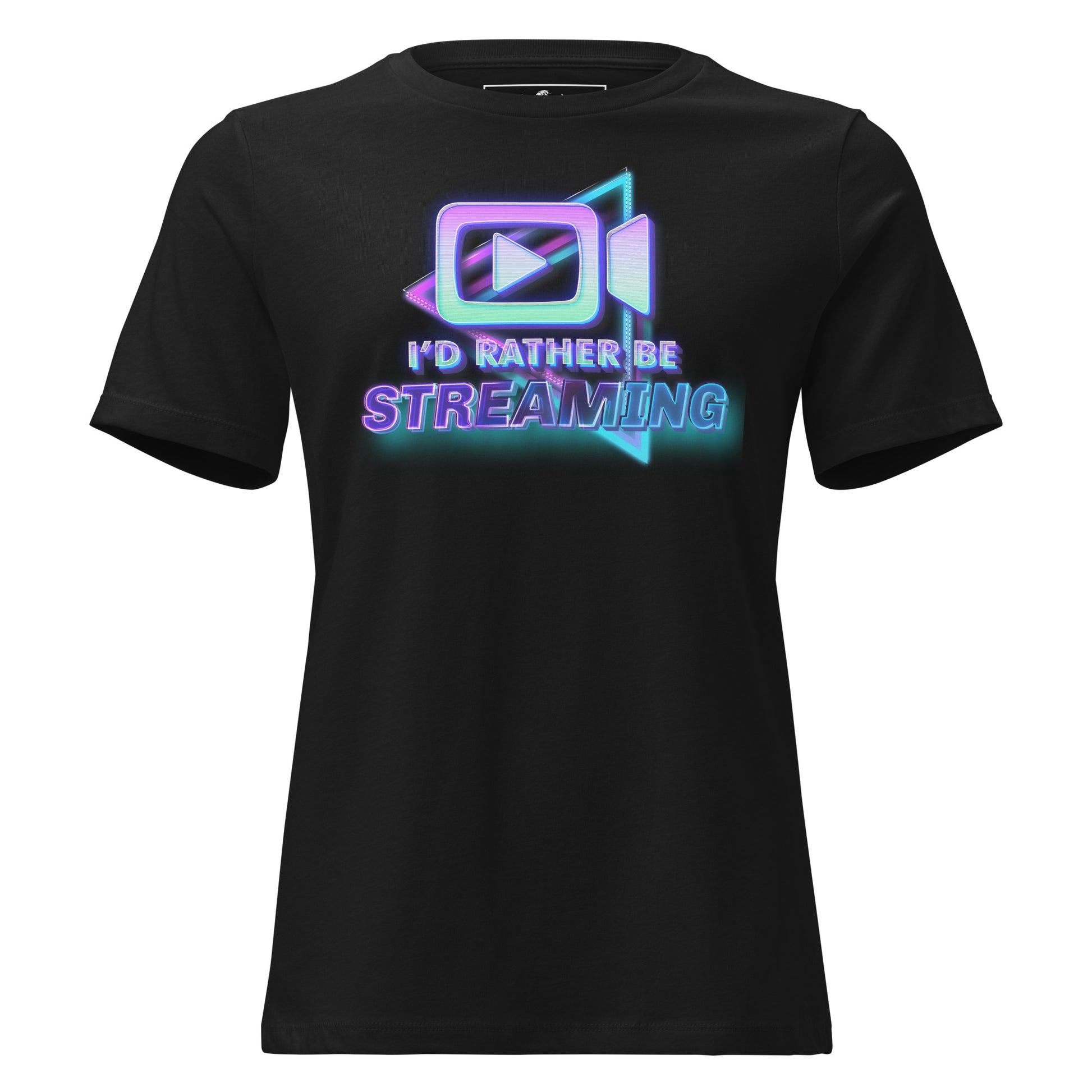 “I'd Rather Be Streaming” Vibrant Neon Black Motivational Women’s T-Shirt