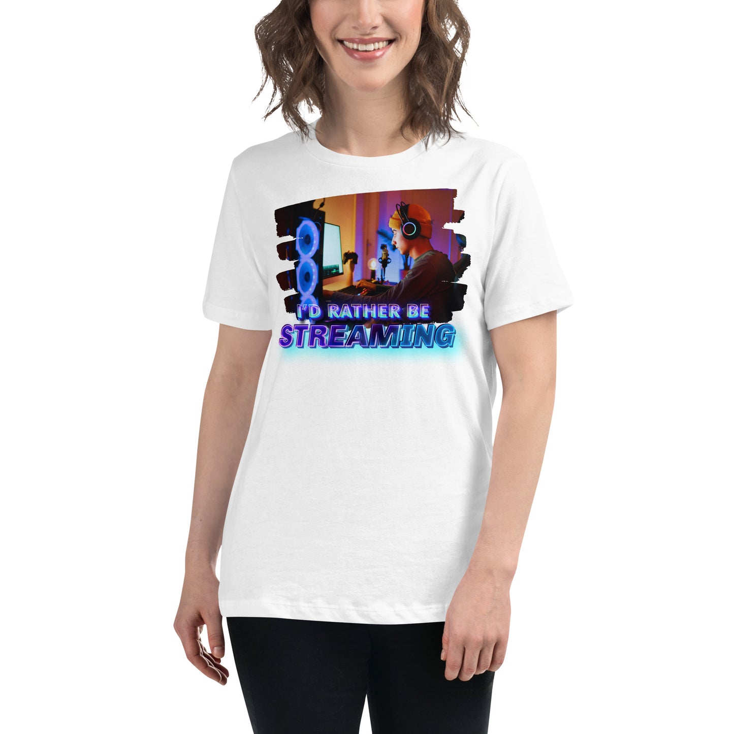“I'd Rather Be Streaming” White Motivational Women’s T-Shirt Lifestyle