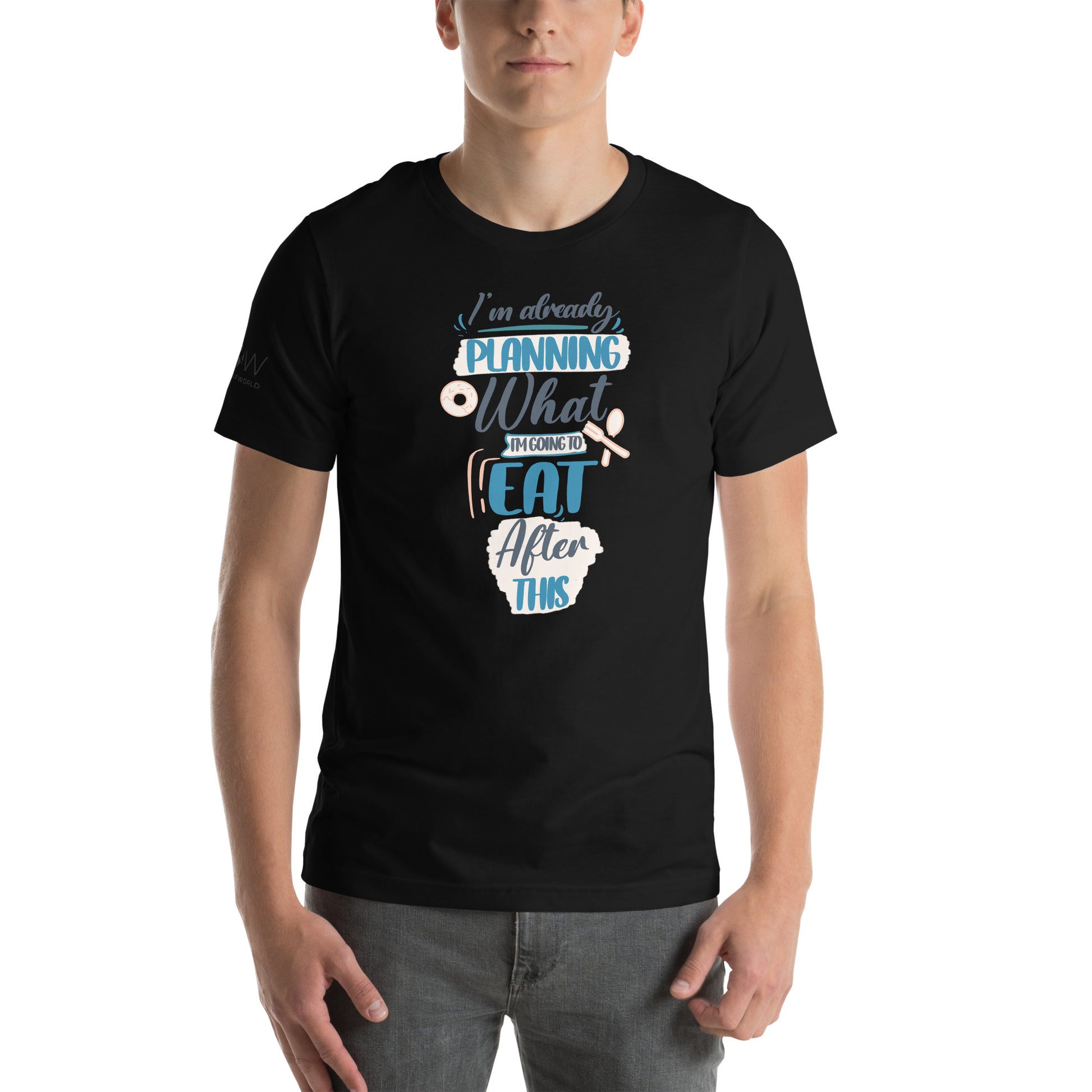 I'm Already Planning What I'm Going to Eat After This Men's Motivational Black T-Shirt