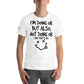 I'm Doing OK But Also Not Doing OK (And That's OK)  White Motivational Men's T-Shirt