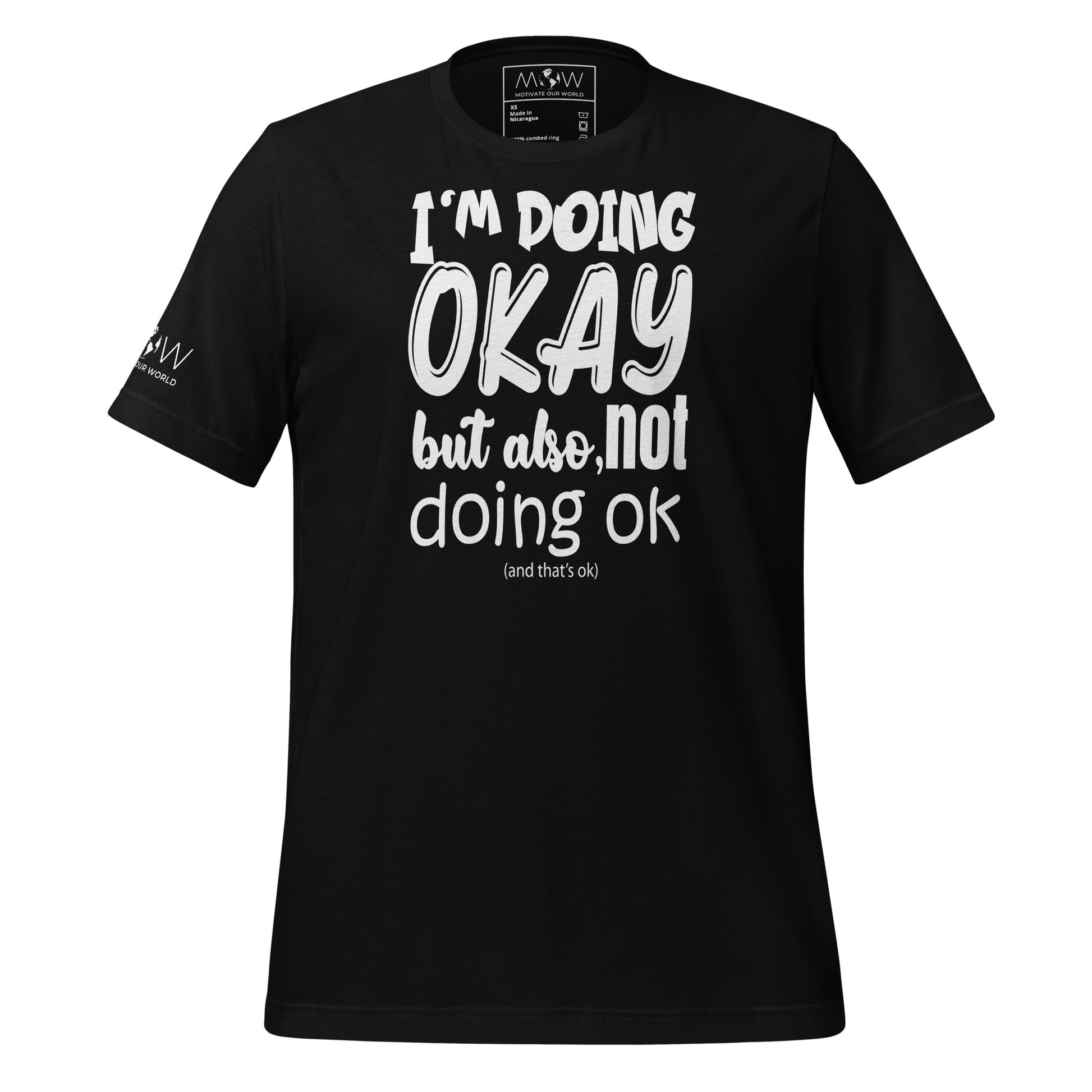 I’m Doing OK But Also Not Doing OK Black Motivational Men's T-Shirt