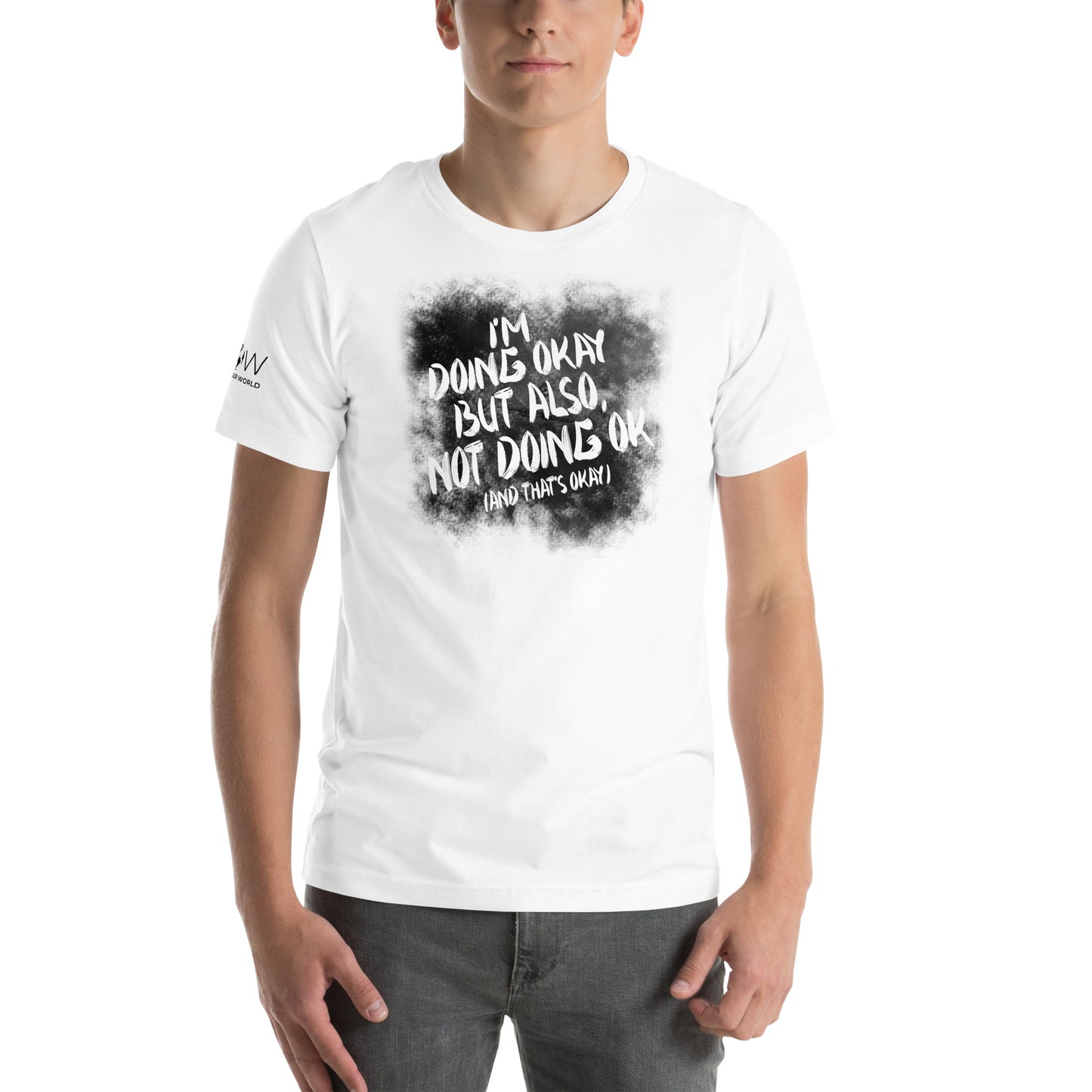 I'm Doing OK But Also Not Doing White Motivational Men's T-Shirt