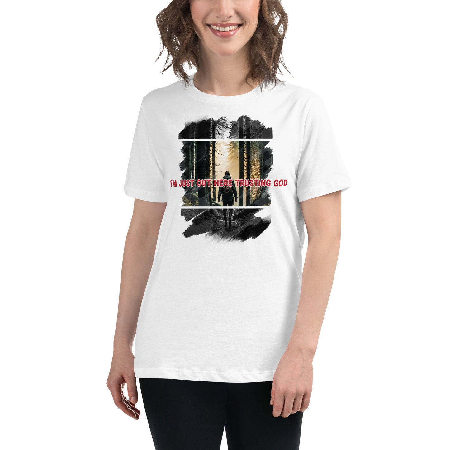 I'm Just Out Here Trusting God - Forest Journey White Motivational Women’s T-Shirt Lifestyle
