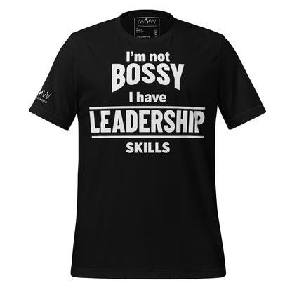 I’m Not Bossy, I Have Leadership Skills Black Motivational Men's T-Shirt