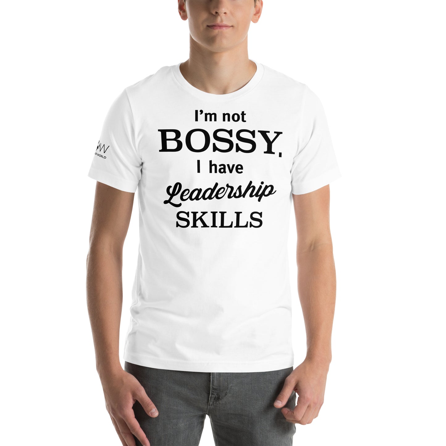 I’m Not Bossy, I Have Leadership Skills – Classic Edition White Motivational Men's T-Shirt Lifestyle