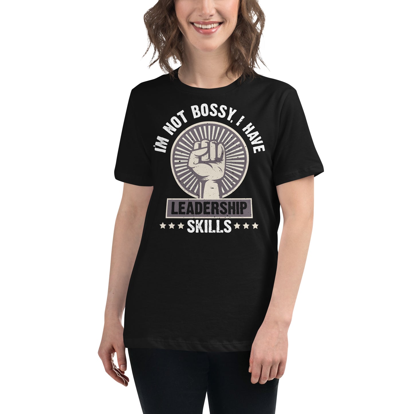 I’m Not Bossy, I Have Leadership Skills – Power Edition Black Motivational Women’s T-Shirt Lifestyle