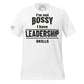 I’m Not Bossy, I Have Leadership Skills White Motivational Men's T-Shirt