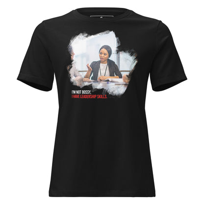 I’m Not Bossy Workplace Leadership Black Motivational Women’s T-Shirt