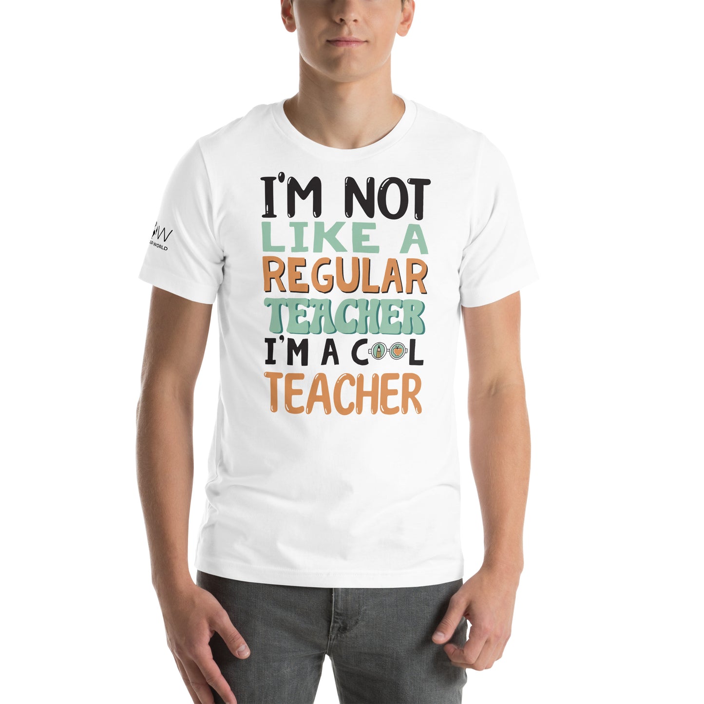 I’m Not Like a Regular Teacher, I’m a Cool White Motivational Men's T-Shirt