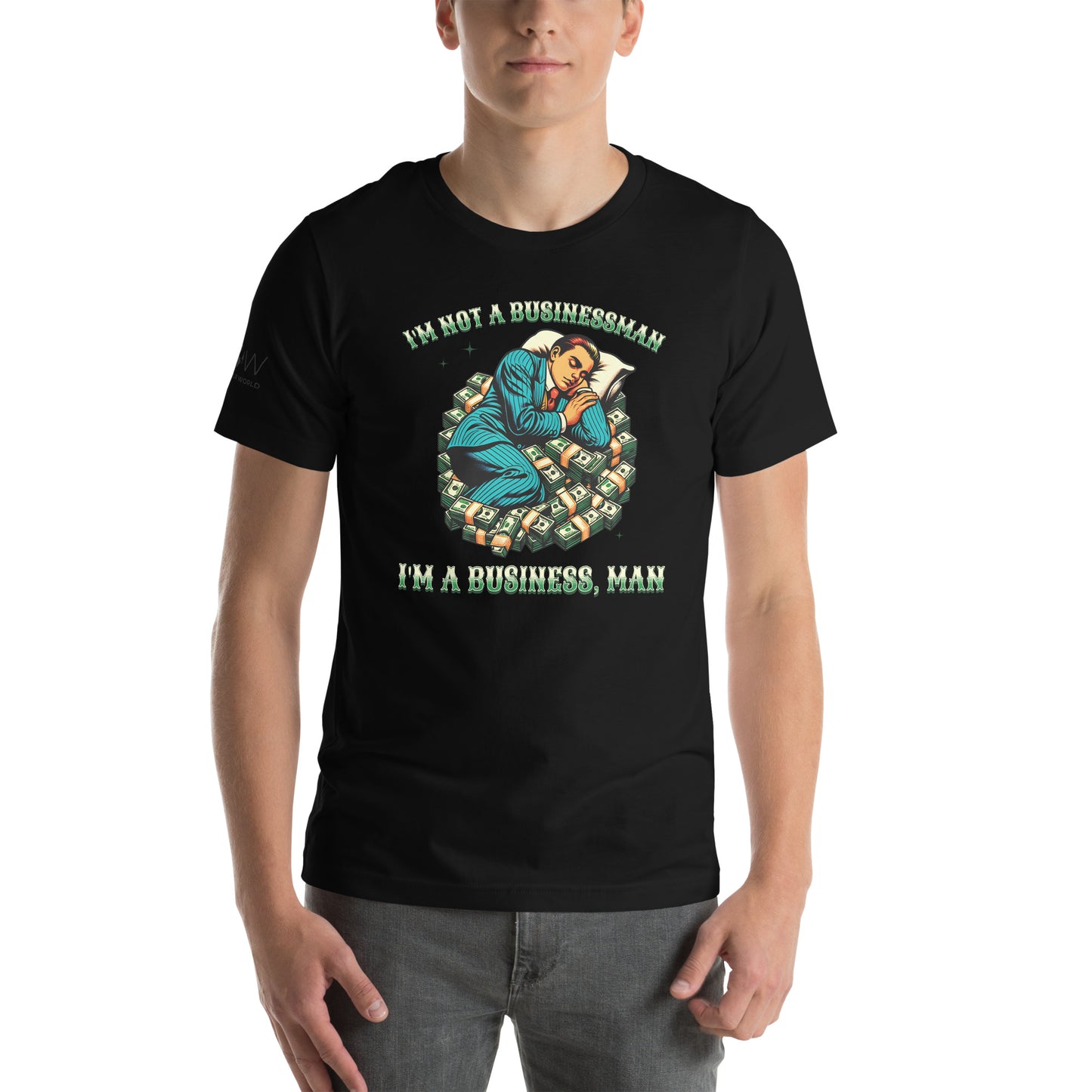 I'm Not a Businessman, I'm a Business, Man Men's Motivational Black T-Shirt