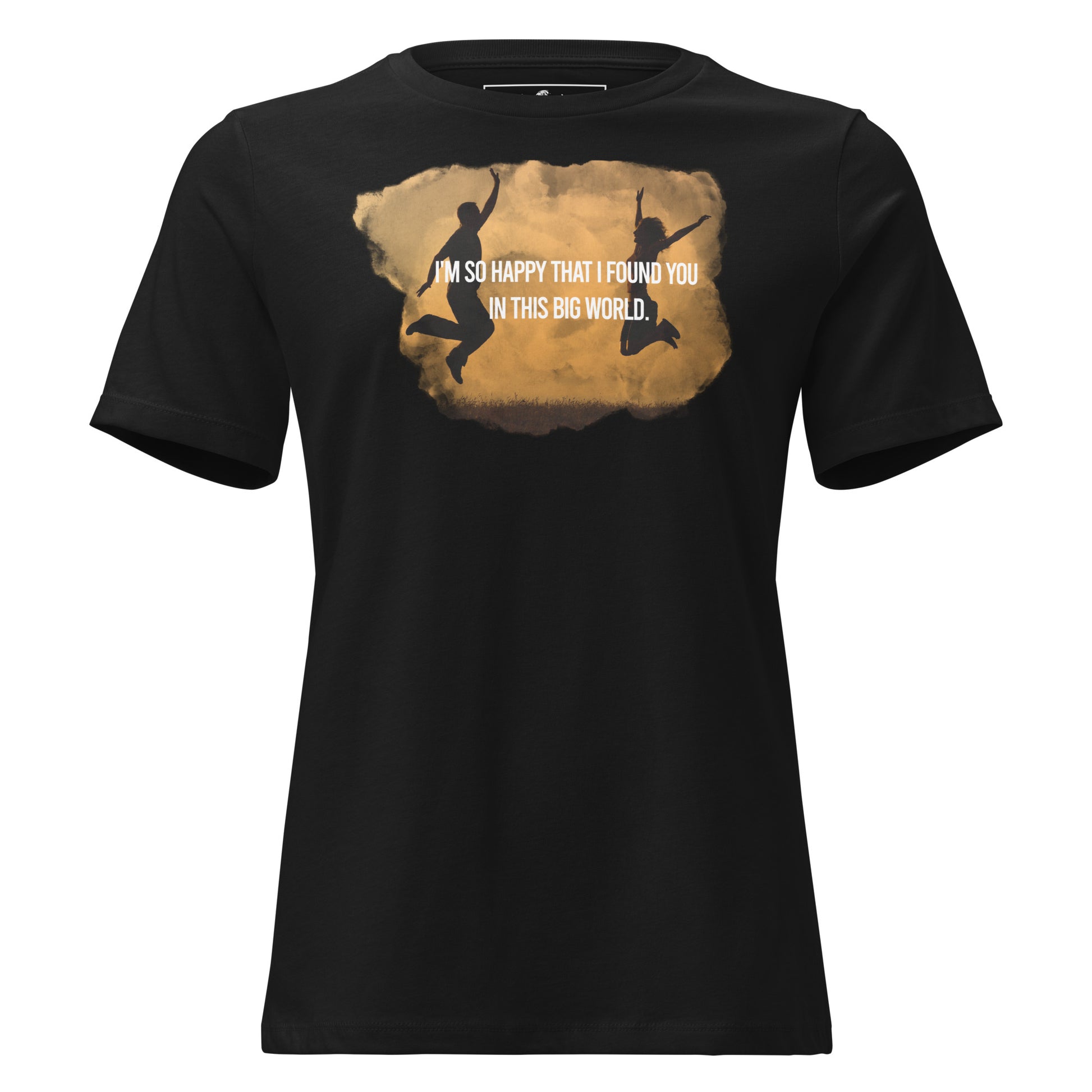 I’m So Happy That Black Motivational Women’s T-Shirt