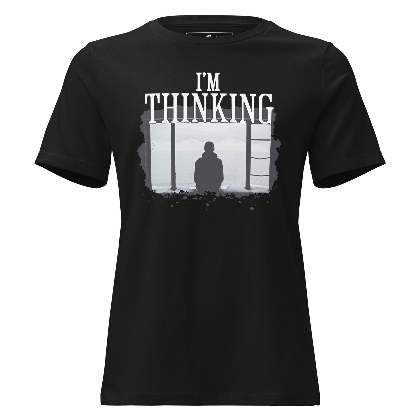 I’m Thinking... Contemplating By The Water Black Motivational Women’s T-Shirt