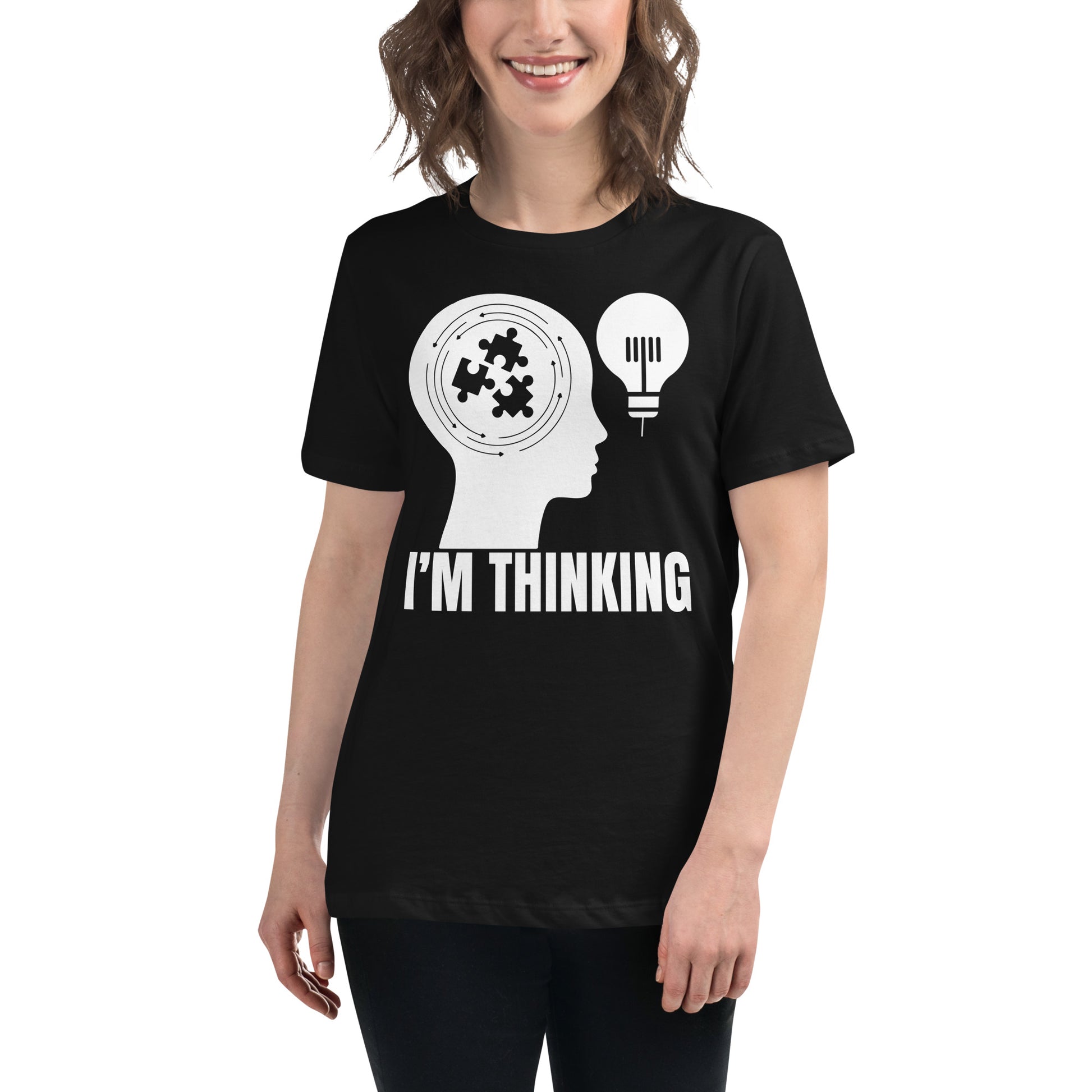 I'm Thinking Lightbulb Black Motivational Women’s T-Shirt Lifestyle