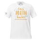 I’m a Math Teacher, Of Course I Have Problems White Motivational Men's T-Shirt