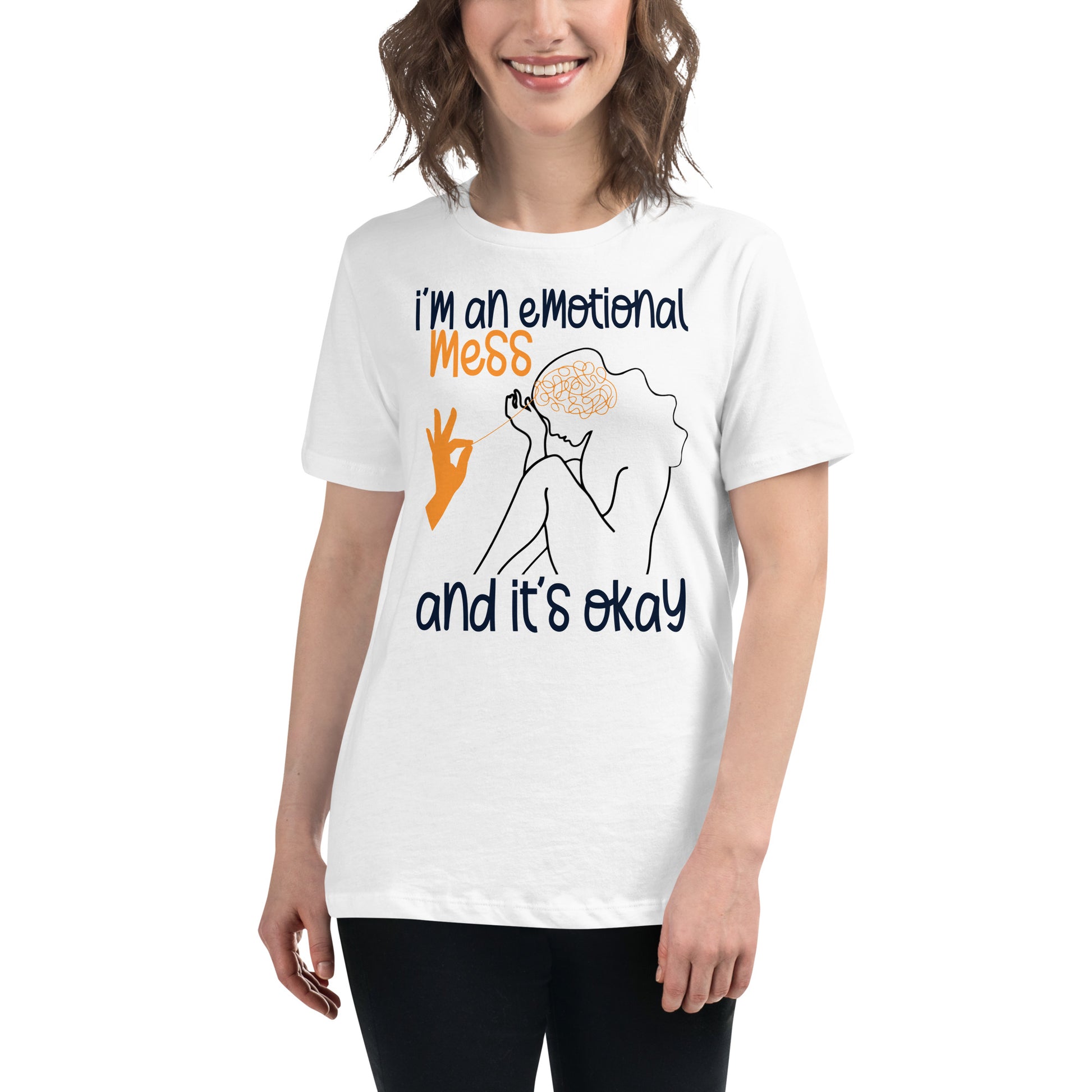 I’m an Emotional Mess and It’s Okay Line Art White Motivational Women’s T-Shirt Lifestyle