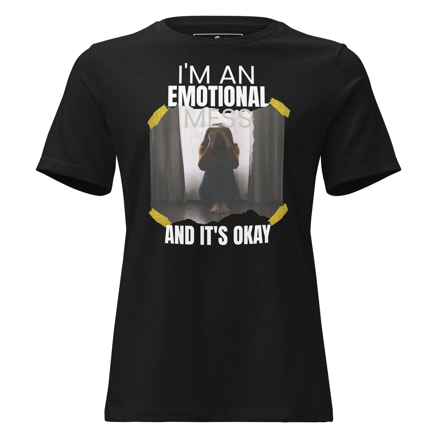 I’m an Emotional Mess and It’s Okay Photo Black Motivational Women’s T-Shirt