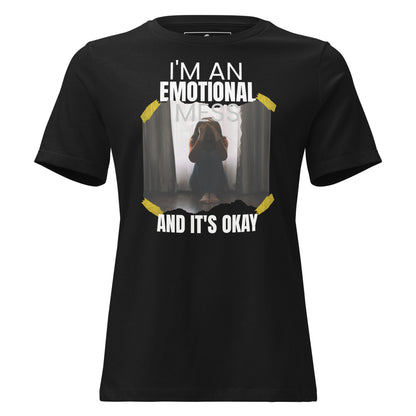 I’m an Emotional Mess and It’s Okay Photo Black Motivational Women’s T-Shirt