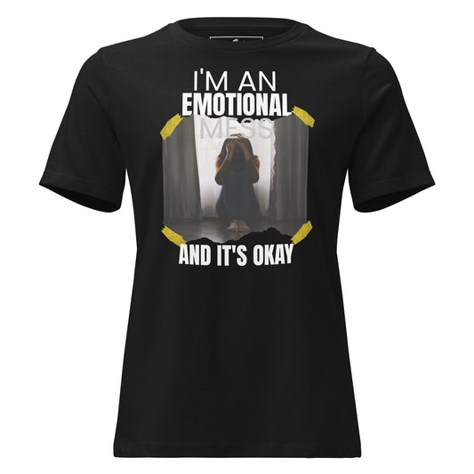 I’m an Emotional Mess and It’s Okay Photo Black Motivational Women’s T-Shirt