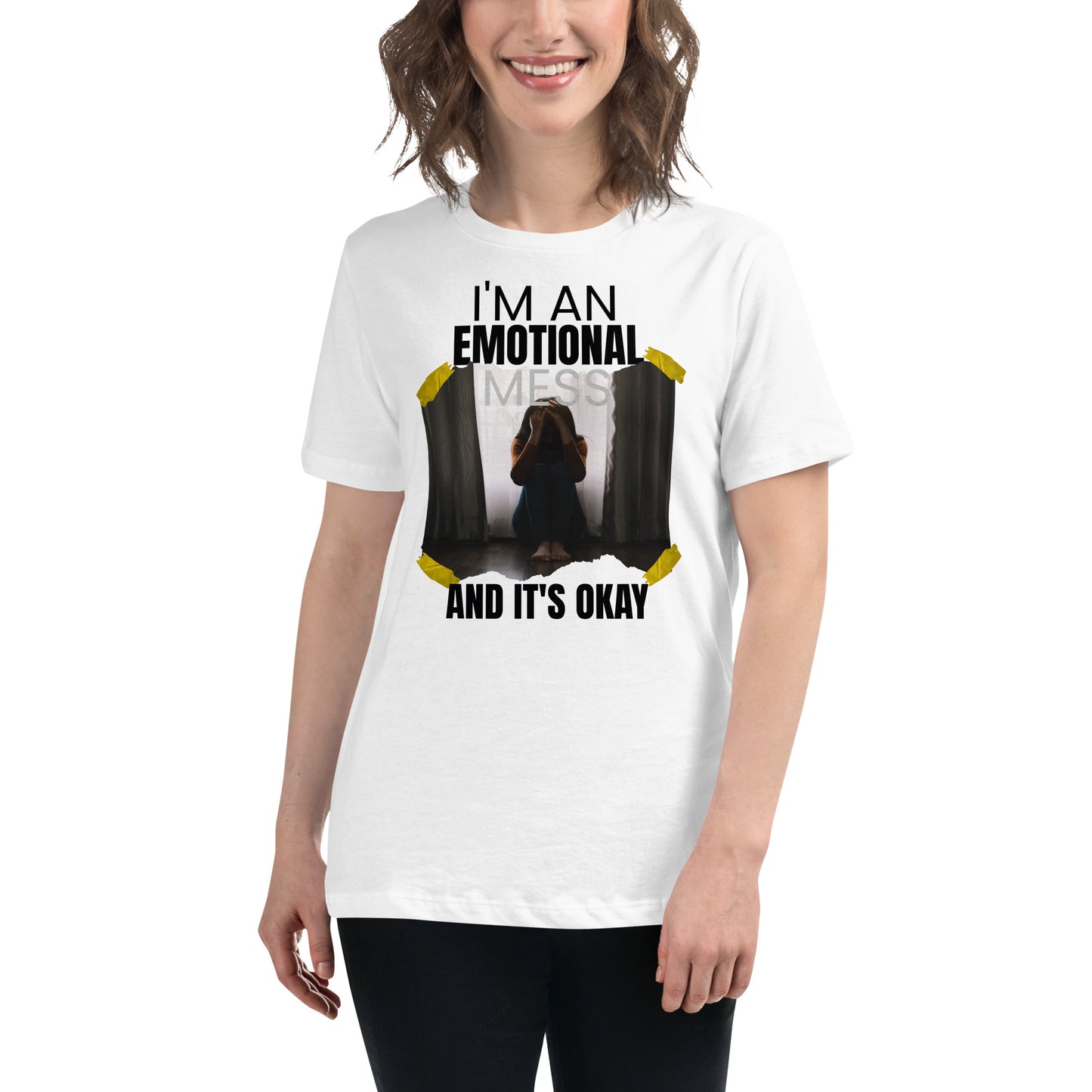 I’m an Emotional Mess and It’s Okay Photo White Motivational Women’s T-Shirt Lifestyle