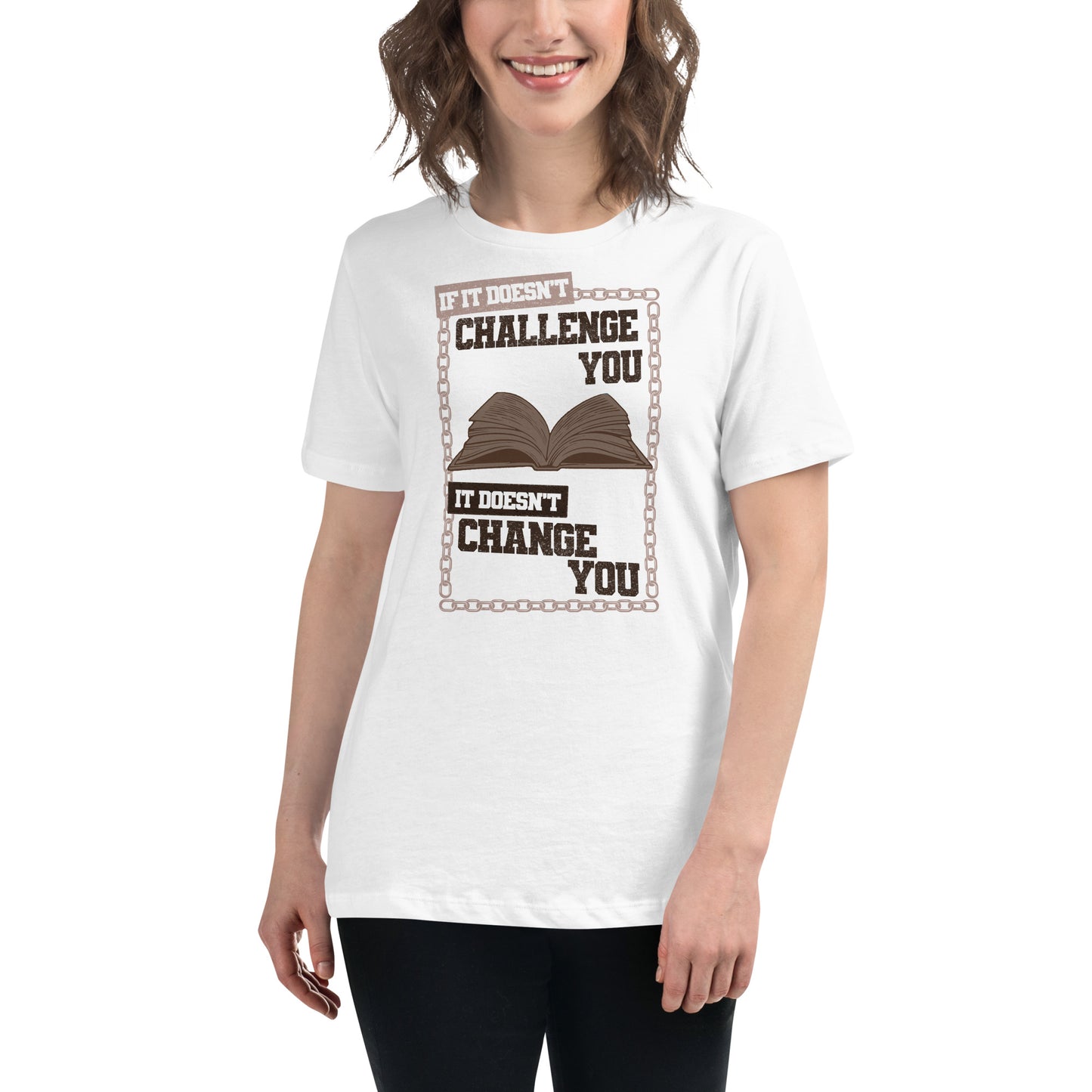 If It Doesn’t Challenge You White Motivational Women’s T-Shirt Lifestyle