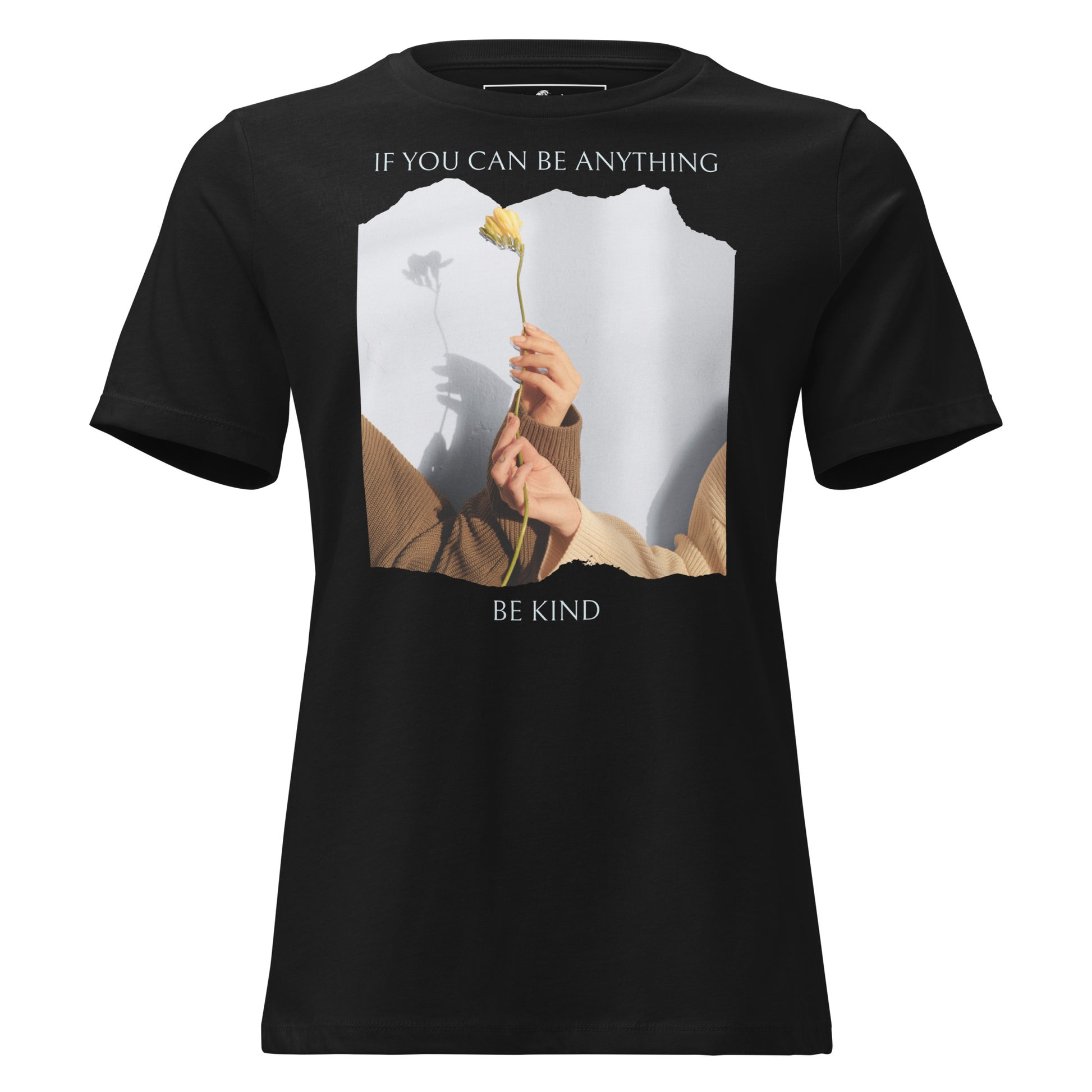 If You Can Be Anything, Be Kind (Flower Gesture Design) Black Motivational Women’s T-Shirt