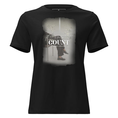 If You Can Count Your Money Work Harder II Black Motivational Women’s T-Shirt