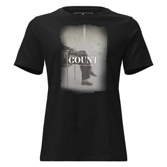 If You Can Count Your Money Work Harder II Black Motivational Women’s T-Shirt