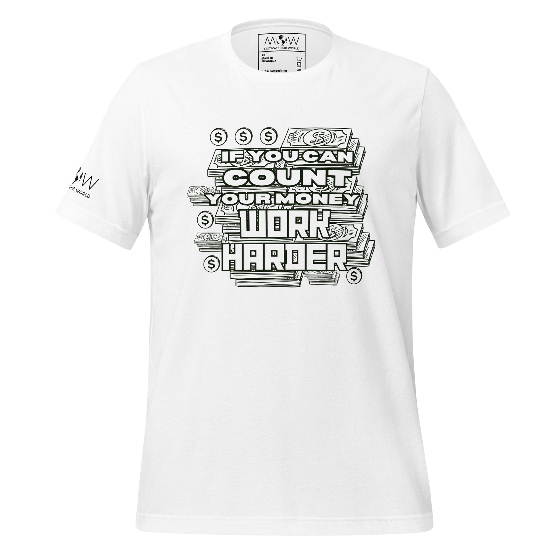 If You Can Count Your Money Work Harder Men's Motivational White T-Shirt