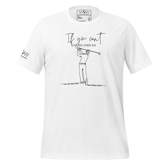 "If You Can't Outplay Them, Outwork Them" Minimalist Men's Motivational White T-Shirt