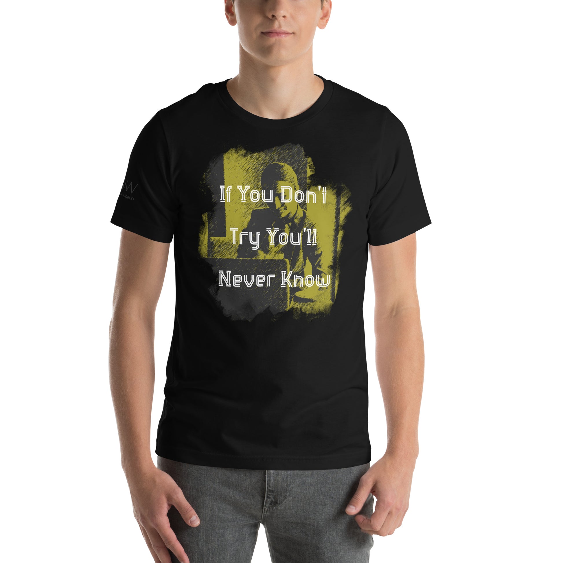 If You Don’t Try Men's Motivational Black T-Shirt