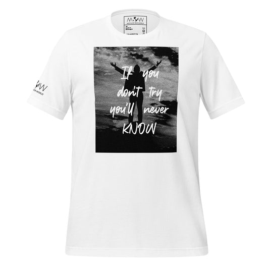 If You Don’t Try Men's Motivational White T-Shirt