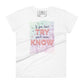 If You Don’t Try, You’ll Never Know Women’s Motivational White T-Shirt