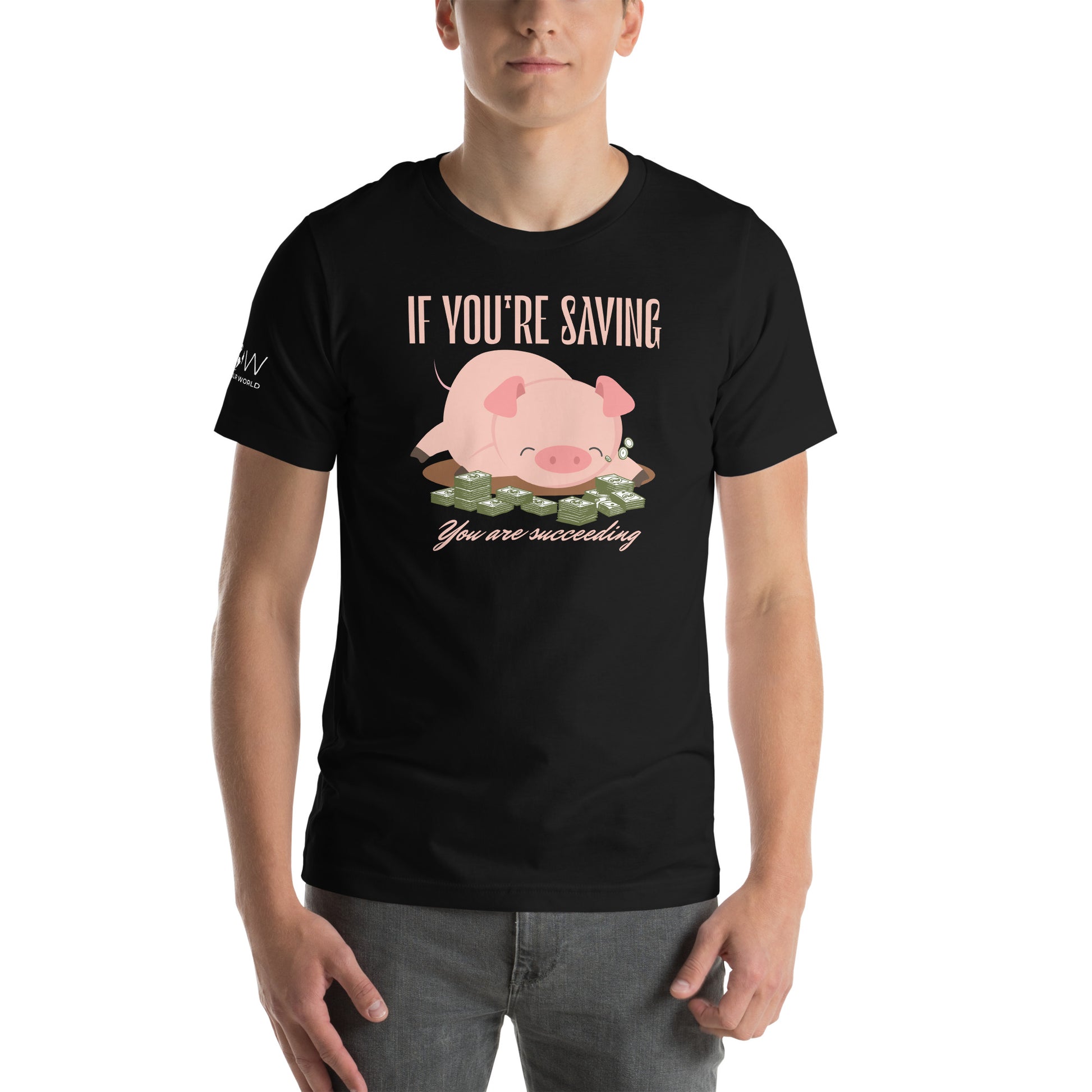 "If You’re Saving, You Are Succeeding"  Men’s Motivational Black T-Shirt