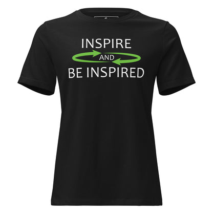 Inspire and Be Inspired Black Motivational Women’s T-Shirt