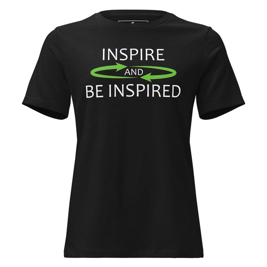 Inspire and Be Inspired Black Motivational Women’s T-Shirt