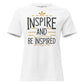 Inspire and Be White Motivational Women’s T-Shirt