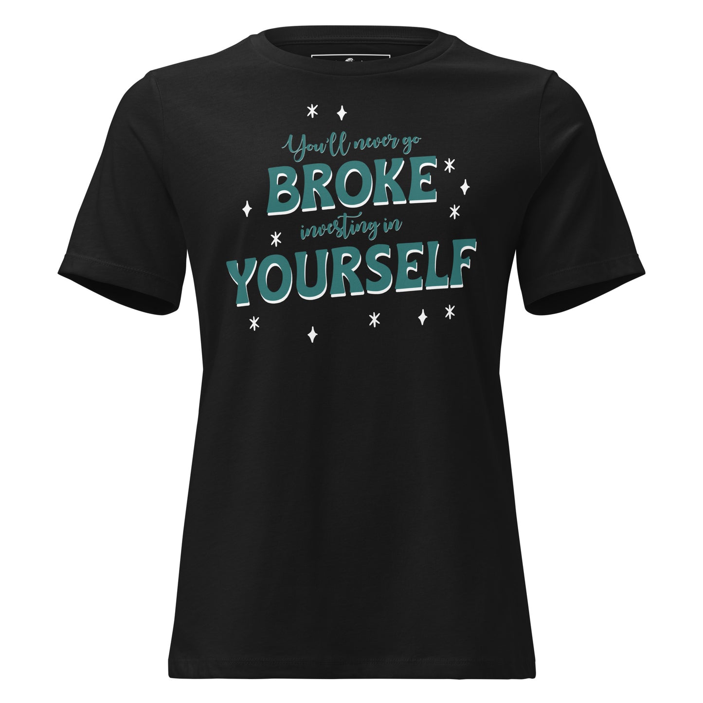 Invest In Yourself Bold Black Motivational Women’s T-Shirt