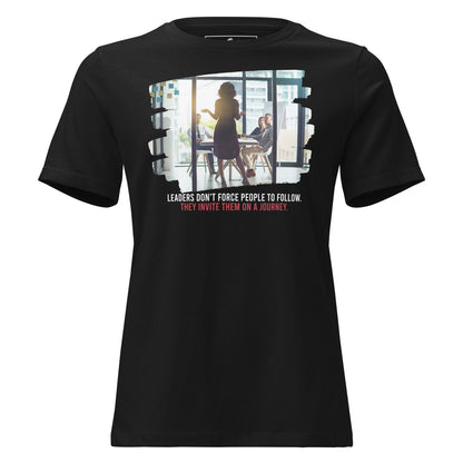 Invite Them on a Journey – Leadership Team Edition Black Motivational Women’s T-Shirt