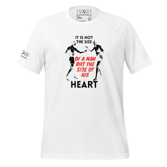 "It Is Not the Size of a Man, But the Size of His Heart" Men's Motivational White T-Shirt