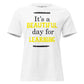 It’s A Beautiful Day For Learning White Motivational Women’s T-Shirt
