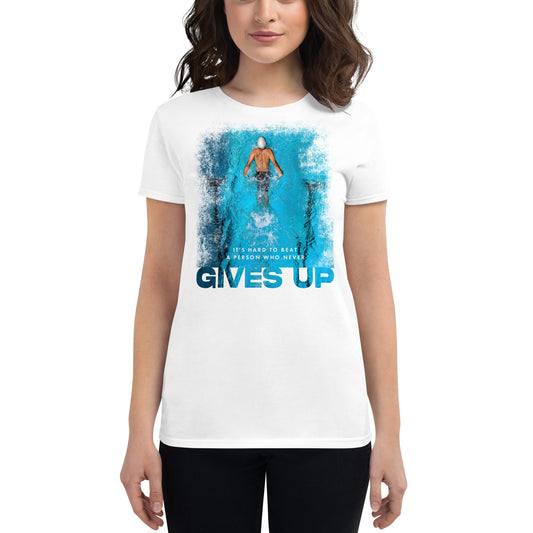 "It's Hard to Beat a Person Who Never Gives Up" Swimming Women’s Motivational White T-Shirt