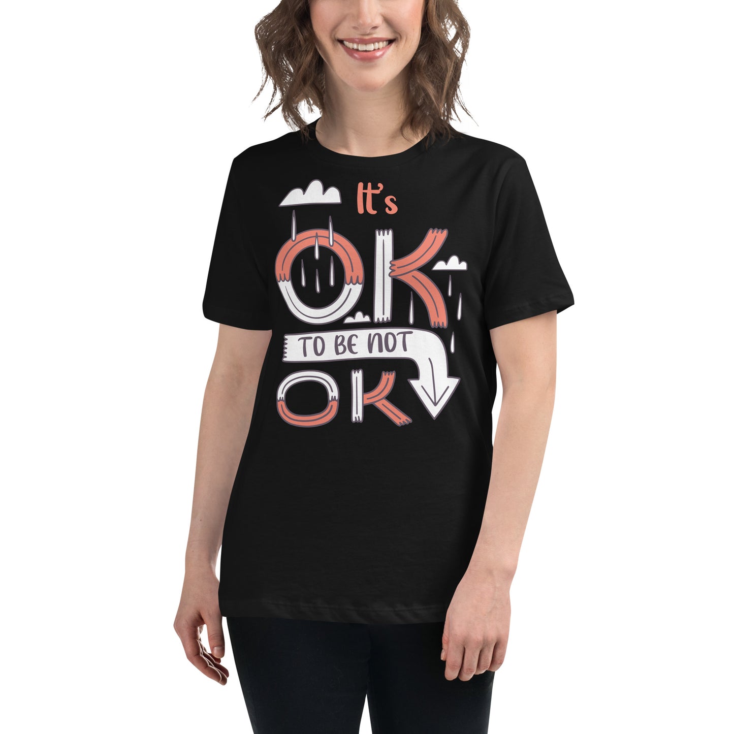 It's OK to Be Not OK Black Motivational Women’s T-Shirt Lifestyle