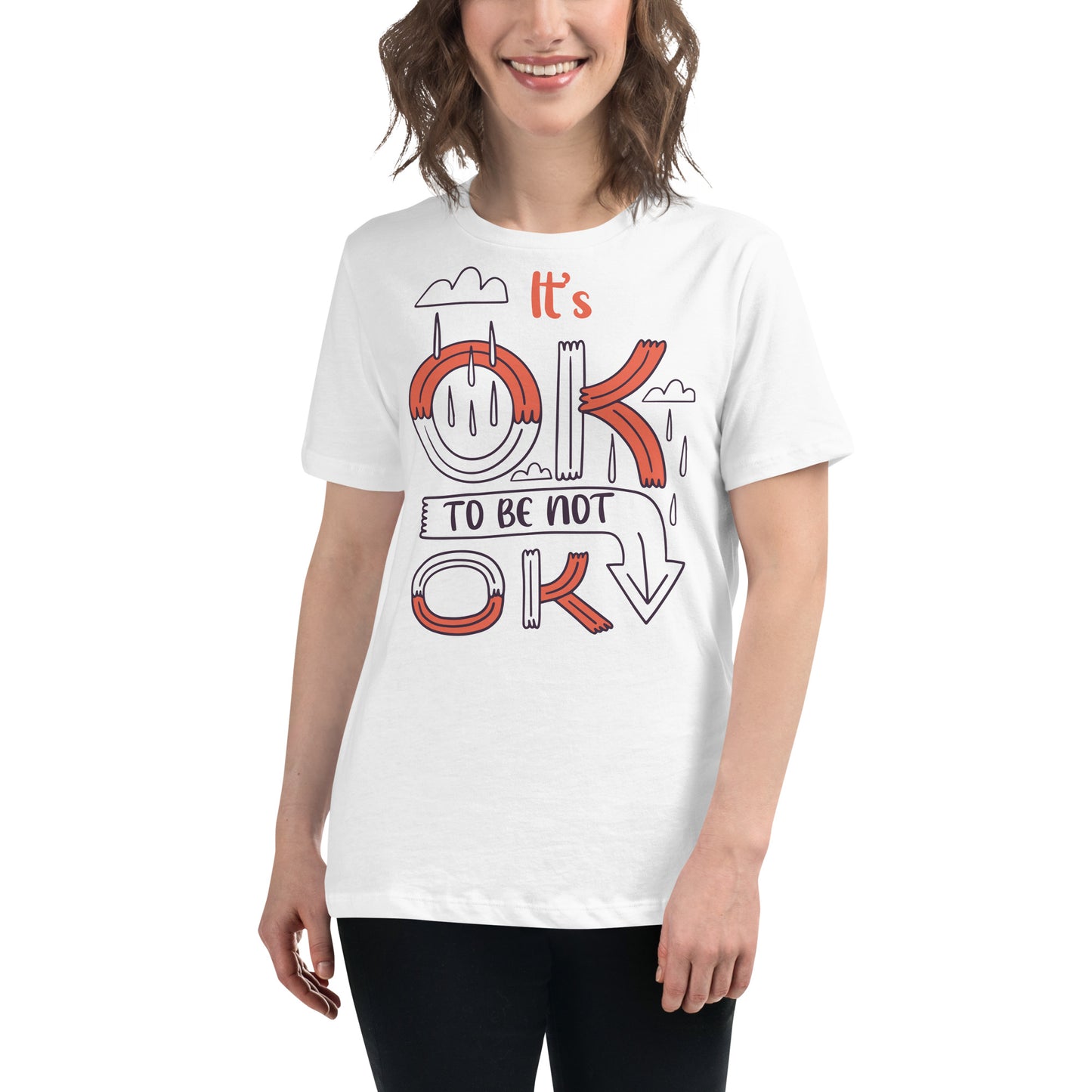 It's OK to Be Not OK White Motivational Women’s T-Shirt Lifestyle