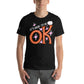 It's Okay to Be Not OK - Floral Edition Black Motivational Men's T-Shirt Lifestyle