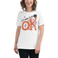 It's Okay to Be Not OK - Floral Edition White Motivational Women’s T-Shirt Lifestyle
