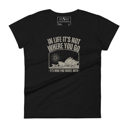 It’s Who You Travel With Women’s Motivational Black T-Shirt